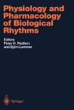 Physiology and Pharmacology of Biological Rhythms