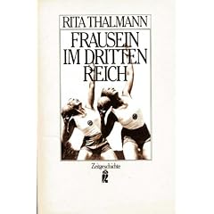 Frausein im Dritten Reich. ( Zeitgeschichte).