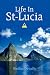 Life In St-Lucia