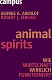 Produkt-Bild: Animal Spirits: Wie Wirtschaft wirklich funktioniert