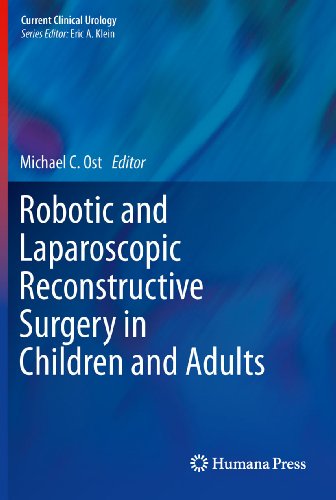 Robotic and Laparoscopic Reconstructive Surgery in Children and Adults (Current Clinical Urology)