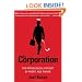 The Corporation: The Pathological Pursuit of Profit and Power