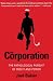 The Corporation: The Pathological Pursuit of Profit and Power