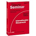 Steuer Seminar. Internationales Steuerrecht: 123 praktische F�lle