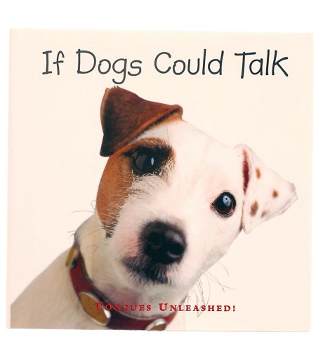 If Dogs Could Talk by Joel Zadak