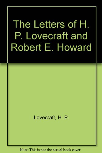 A Means to Freedom: The Letters of H. P. Lovecraft and Robert E. Howard (TWO VOLUME SET)