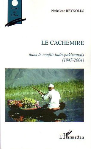 Le Cachemire dans le conflit indo-pakistanais (1947-2004) Le Cachemire dans le conflit indo-pakistanais (1947-2004)