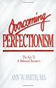 Overcoming Perfectionism: The Key to a Balanced Recovery