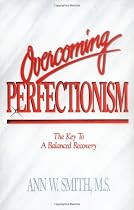 Overcoming Perfectionism: The Key to a Balanced Recovery