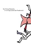 Our circus presents--