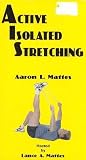 Active Isolated Stretching (Tape 1)
