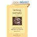 Birthing Normally : A Personal Growth Approach to Childbirth