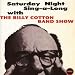 Saturday Night Sing-a-Long With the Billy Cotton Band Show