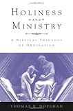 Holiness and ministry : a biblical theology of ordination