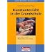 Lehrerb�cherei Grundschule - Kompakt: Kunstunterricht in der Grundschule (Lehrer-B�cherei: Grundschule)