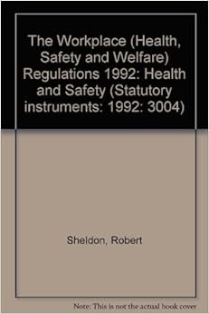 The Workplace (Health, Safety and Welfare) Regulations ...