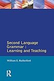 Second language grammar : learning and teaching