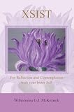 Xsist: for Reflection and Contemplation with your Inner Self