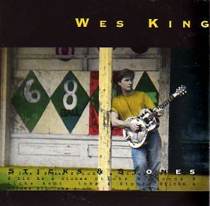 Wes King - Sticks & Stones