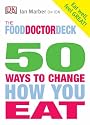 Food Doctor 50 Ways to Change How You Eat
