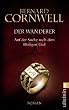Der Wanderer: Auf der Suche nach dem Heiligen Gral