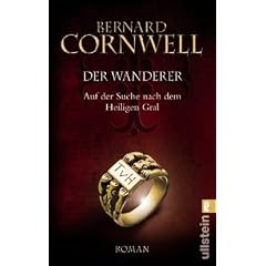 Der Wanderer: Auf der Suche nach dem Heiligen Gral