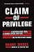 Claim of Privilege (Kindle Edition)
