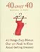 40 Over 40: 40 Things Every Woman over 40 Needs to Know About Getting Dressed
