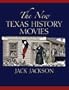 New Texas History Movies