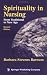 Book Spirituality in Nursing: From Traditional to New Age, Second Edition