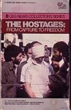 The Hostages: From Capture to Freedom