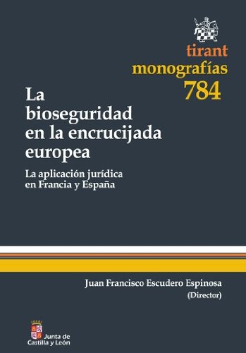 La bioseguridad en la encrucijada europea (Spanish Edition)