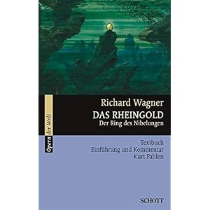 Das Rheingold: Der Ring des Nibelungen. WWV 86 A. Textbuch/Libretto. (Opern der Welt)