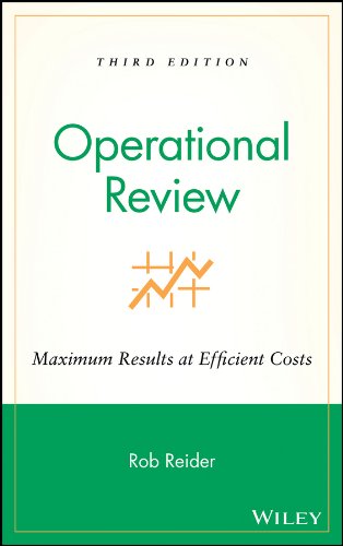 Operational Review: Maximum Results at Efficient Costs
