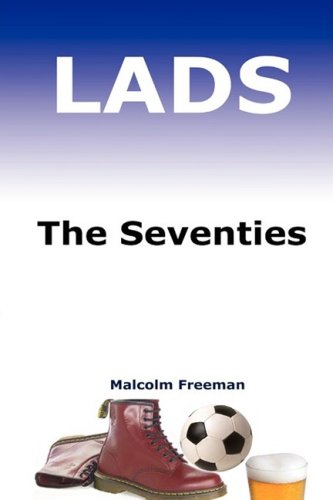 Lads- the Seventies