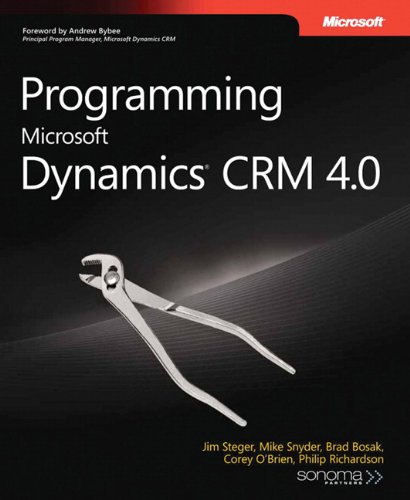 Programming Microsoft Dynamics® CRM 4.0 (Developer Reference)