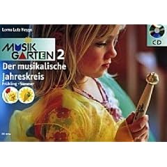 Musikgarten 2, m. Audio-CD. Der musikalische Jahreskreis. Fr�hling und Sommer