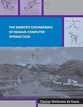 The Semiotic Engineering of Human-Computer Interaction (Acting with Technology)