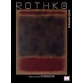 Rothko un humaniste abstrait