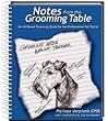 Notes from the Grooming Table ~ Pro Dog Grooming Book