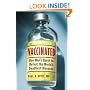 Vaccinated: One Man's Quest to Defeat the World's Deadliest Diseases