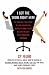I Got the Show Right Here: The Amazing True Story of How an Obscure Brooklyn Horn Player Became the Last Great Broadway Showman