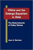 イメージ: China and the Energy Equation in Asia