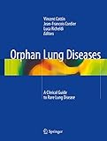 Orphan lung diseases : a clinical guide to rare lung disease