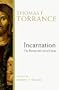 Incarnation: The Person and Life of Christ