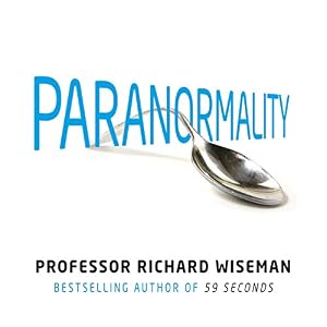 The Science of the Supernatural - Richard Wiseman