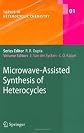 Microwave-Assisted Synthesis of Heterocycles (Topics in Heterocyclic Chemistry)