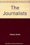 The journalists