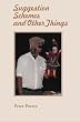 Suggestion Schemes and Other Things: Poems and Rhymes I have written over the years.