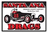 Signpast Reproduction Vintage Sign, SANTA ANA DRAGS 25.5